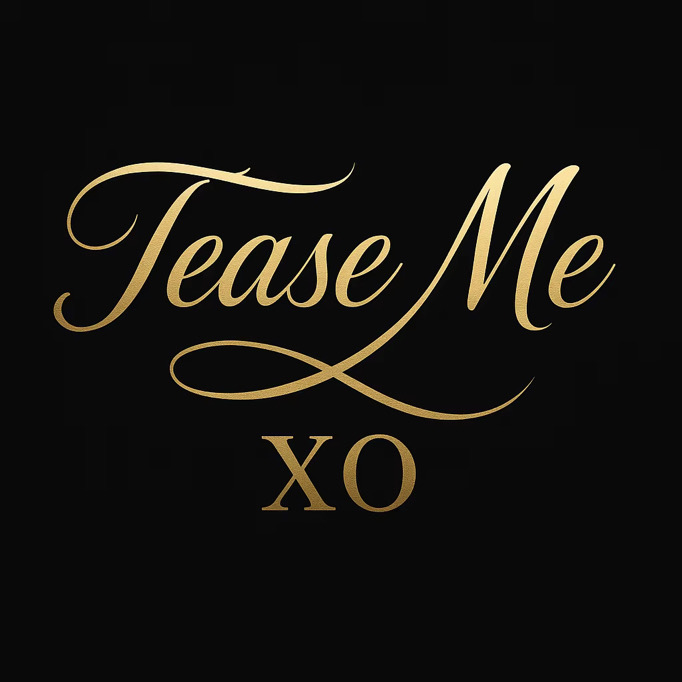 Tease Me XO