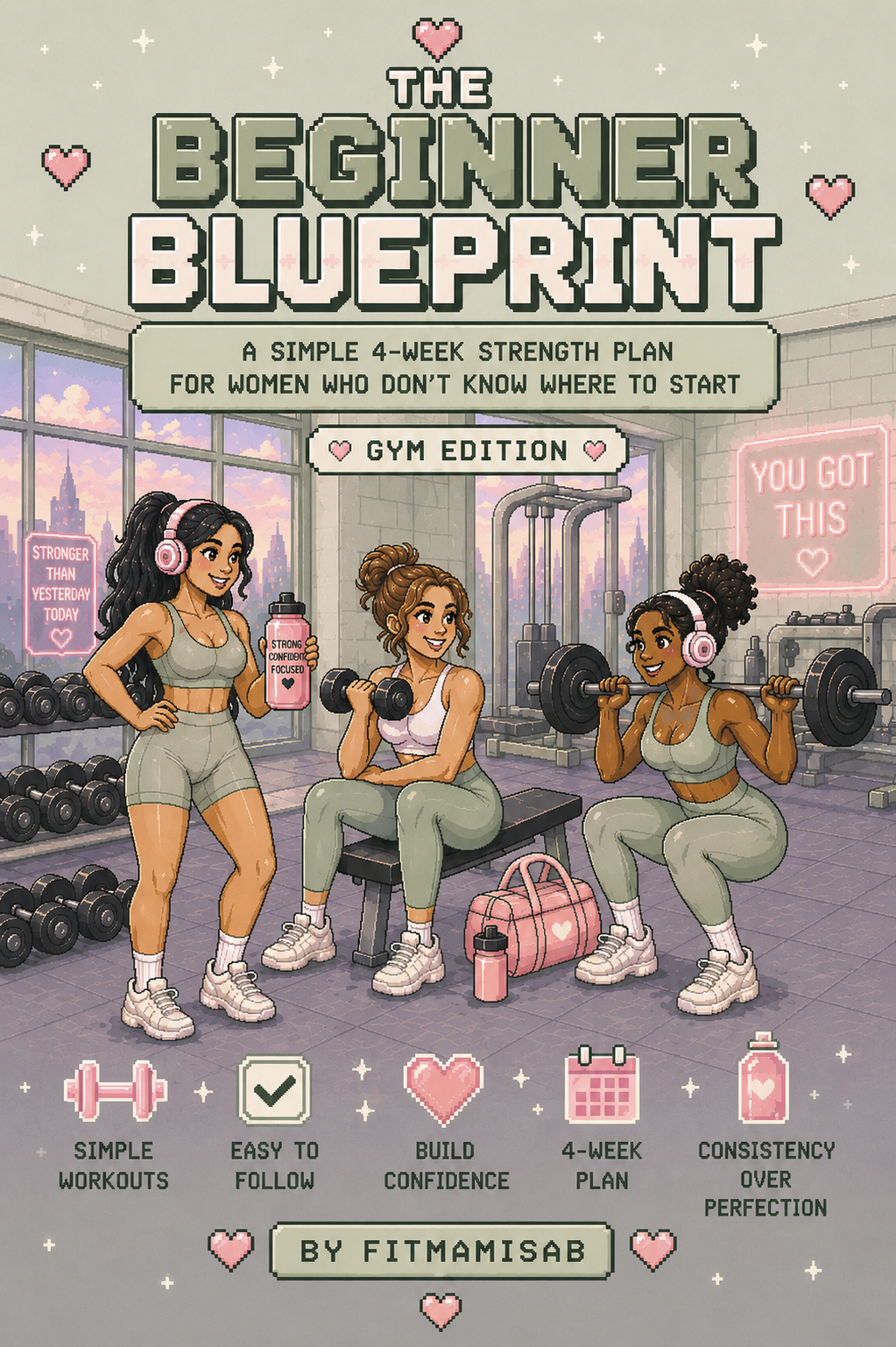 Beginner Blueprint: Gym Edition
