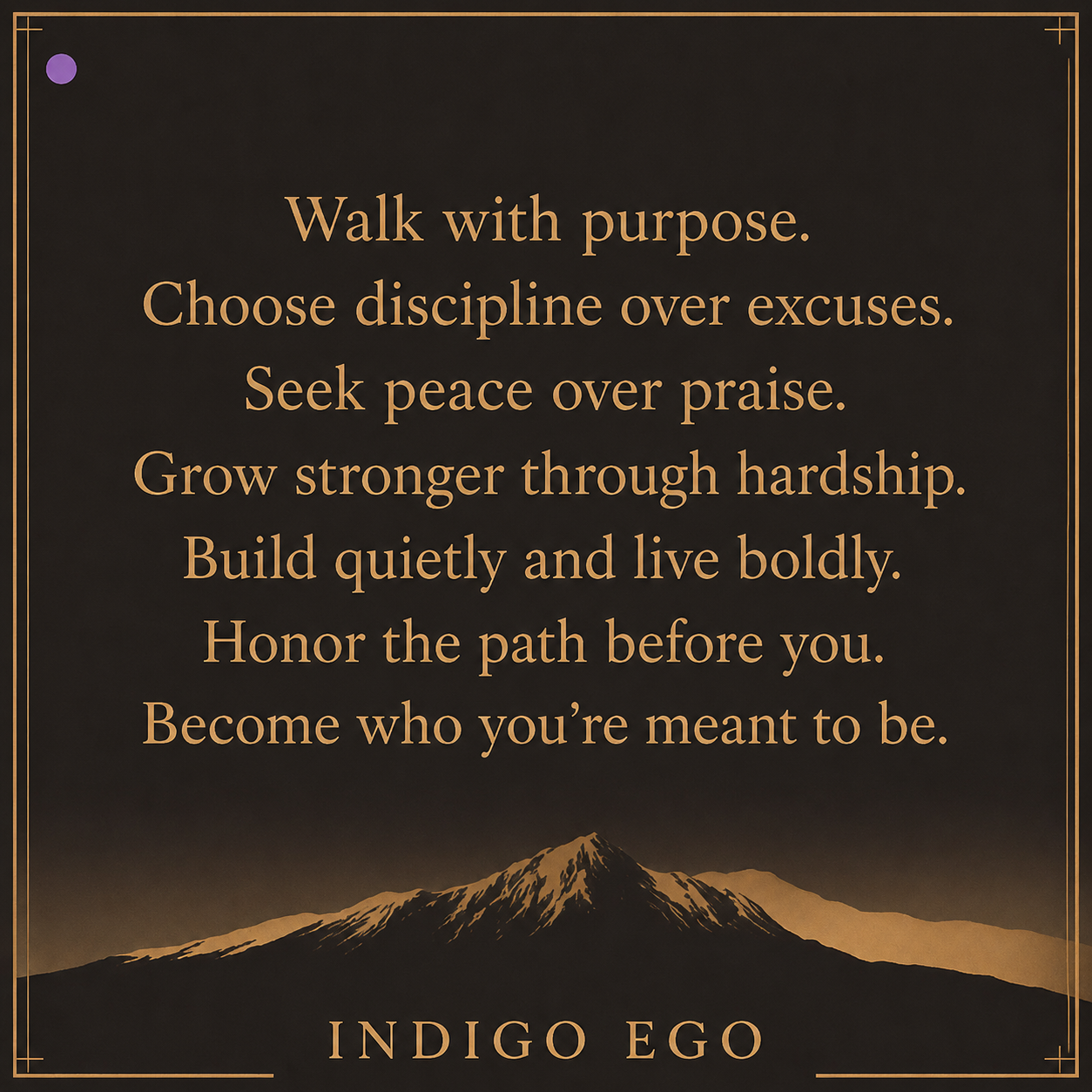 The Indigo Ego Creed — Seven Lines to Live By