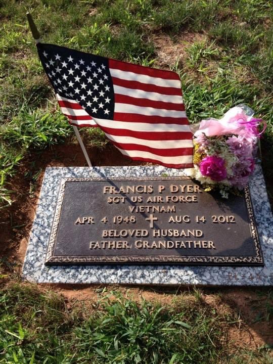 Gravestone of Francis P. Dyer, Sgt US Air Force, Vietnam, Apr 4 1948 – Aug 14 2012.