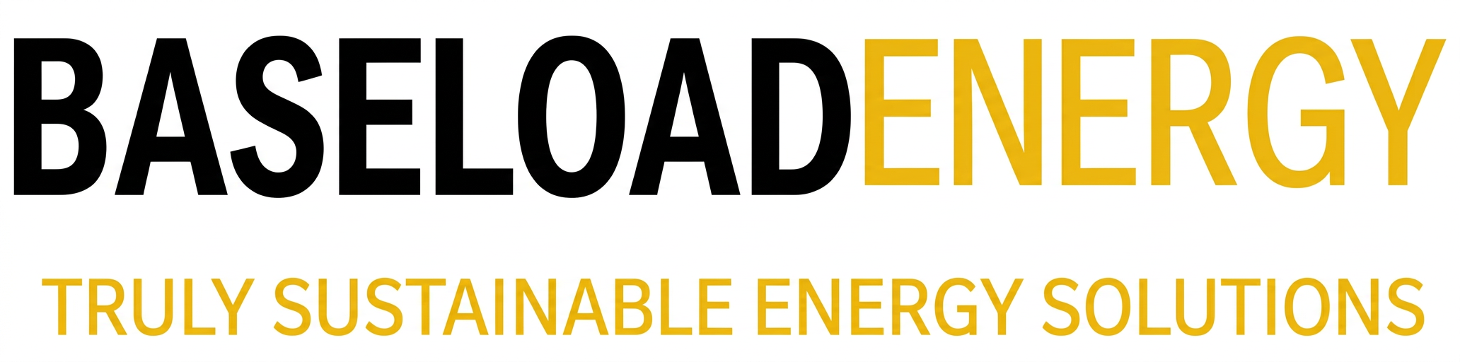 BaseloadEnergy — Truly Sustainable Energy Solutions