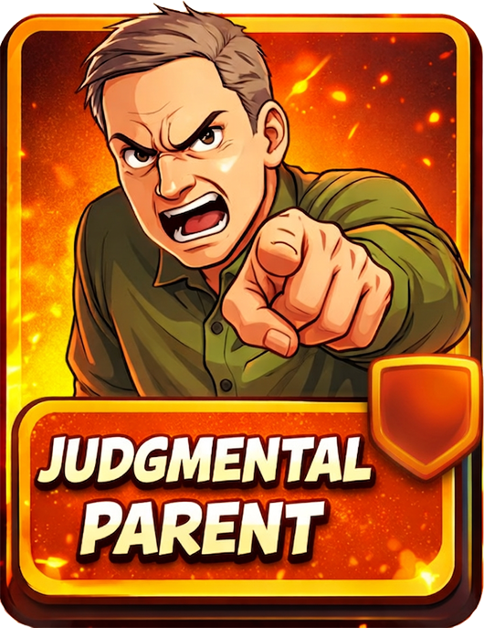 Judgmental Parent roaster