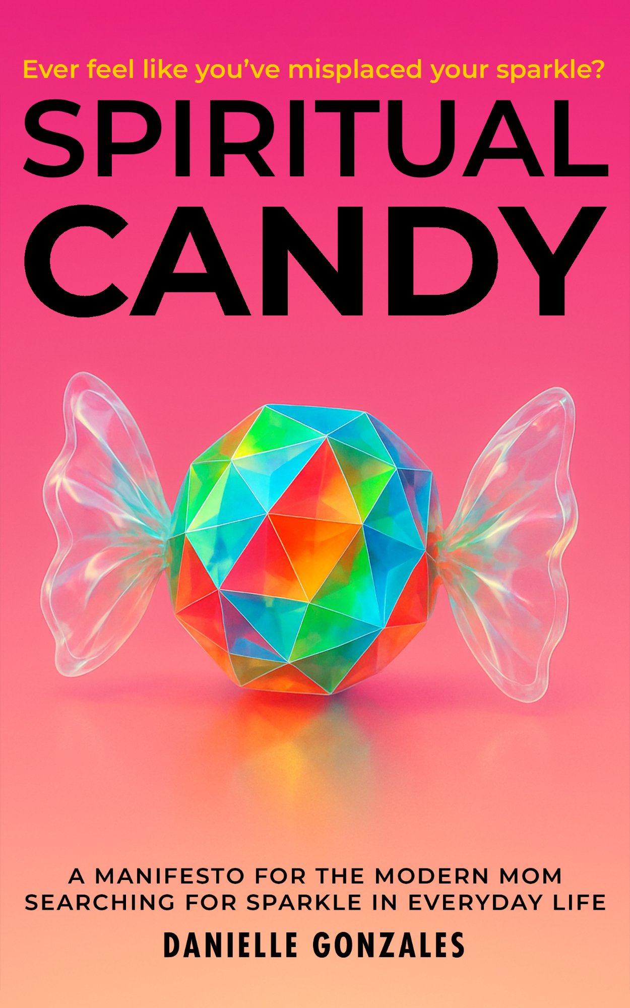 Spiritual Candy book cover by Danielle Gonzales