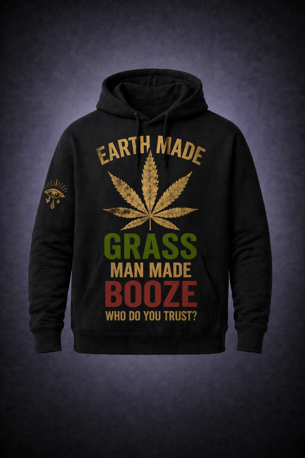 Earth Made vs Man Made Hoodie — black hoodie with cannabis leaf and Eye of Horus sleeve design