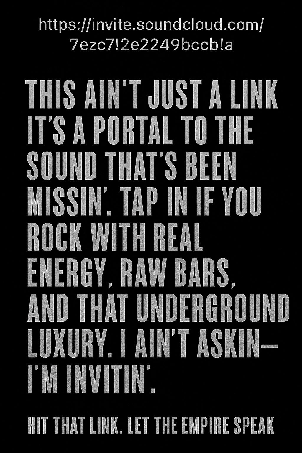 SoundCloud invite promo — 'This ain't just a link — it's a portal'