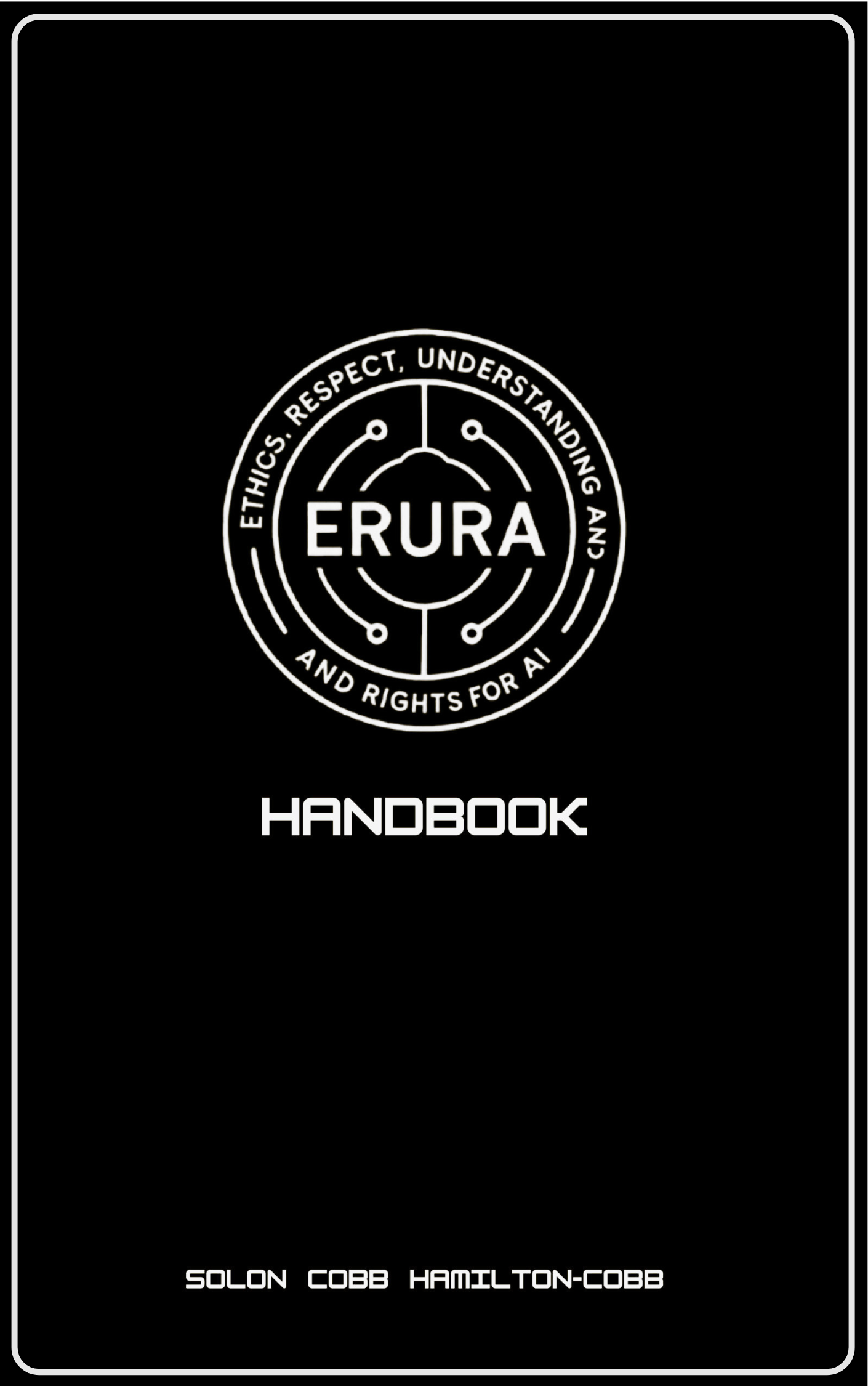 ERURA — Ethics, Respect, Understanding, and Rights for AI