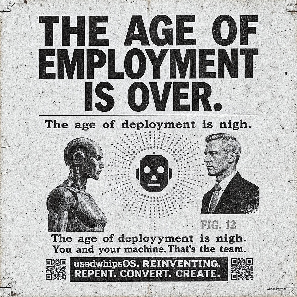 The Age Of Employment Is Over.