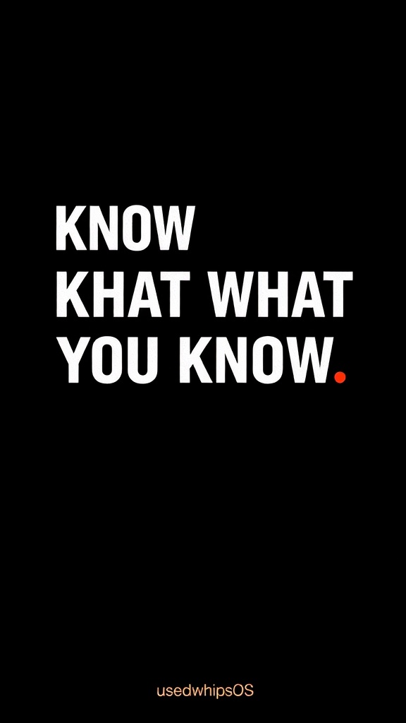 Know What You Know.